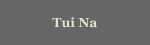 Click to learn more about Tui Na